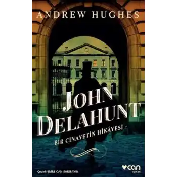 John Delahunt-Bir Cinayetin Hikayesi