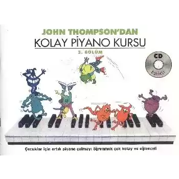 John Thompsondan Kolay Piyano Kursu 3.Bölüm