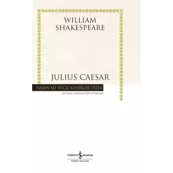 Julius Caesar - Hasan Ali Yücel Klasikleri (Ciltli)