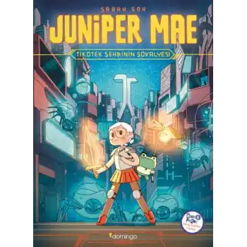 Juniper Mae - Tikotek Şehrinin Şövalyesi
