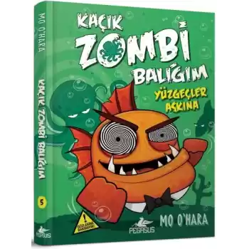 Kaçık Zombi Balığım 5 / Yüzgeçler Aşkına (Ciltli)