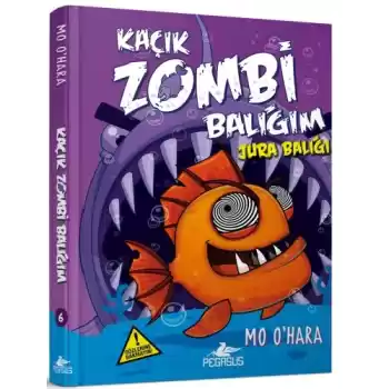 Kaçık Zombi Balığım 6 / Jura Balığı (Ciltli)