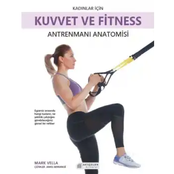 Kadınlar İçin Kuvvet ve Fitness Antrenmanları Anatomisi