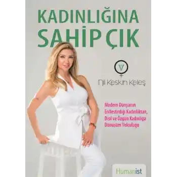 Kadınlığına Sahip Çık