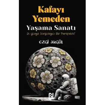 Kafayı Yemeden Yaşama Sanatı