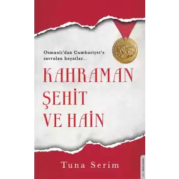 Kahraman, Şehit ve Hain