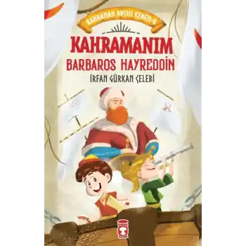Kahramanım Barbaros Hayreddin - Kahraman Avcısı Kerem 8