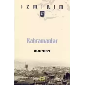 Kahramanlar / İzmirim - 27