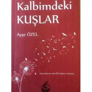 Kalbimdeki Kuşlar