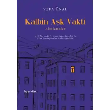 Kalbin Aşk Vakti - Aforizmalar