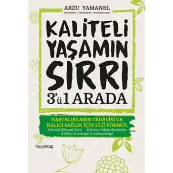Kaliteli Yaşamın Sırrı 3ü 1 Arada