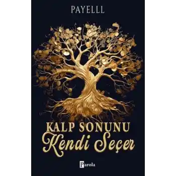 Kalp Sonunu Kendi Seçer