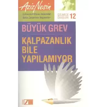 Kalpazanlık Bile Yapılamıyor