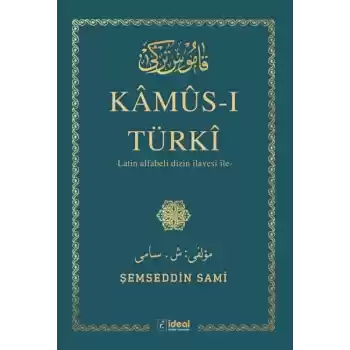 Kamus-I Türki - (Arap Alfabesi) İle Latin Alfabeli Dizin İlavesi