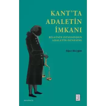 Kant’ta Adaletin İmkanı