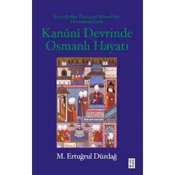 Kanuni Devrinde Osmanlı Hayatı