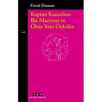 Kaptan Kanca’nın Bir Macerası ve Öbür Yeni Öyküler
