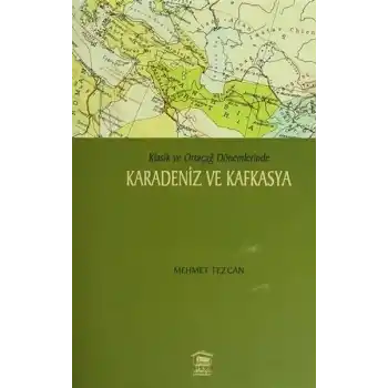 Karadeniz ve Kafkasya