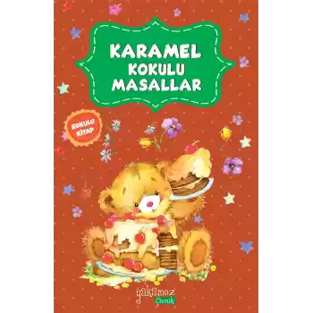 Karamel Kokulu Masallar