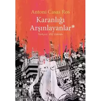 Karanlığı Arşınlayanlar