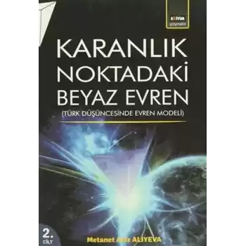 Karanlık Noktadaki Beyaz Evren (2. Cilt)