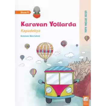 Karavan Yollarda - Kapadokya