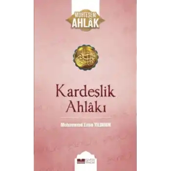 Kardeşlik Ahlakı