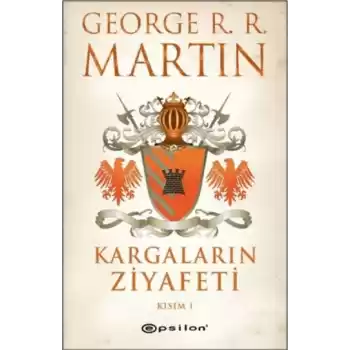 Kargaların Ziyafeti Kısım 1 / Buz ve Ateşin Şarkısı 4