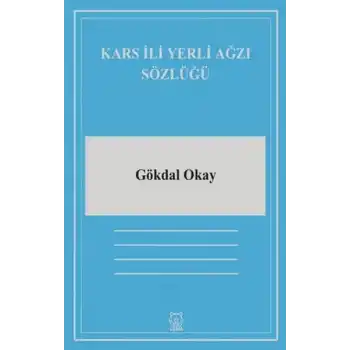 Kars İli Yerli Ağzı Sözlüğü