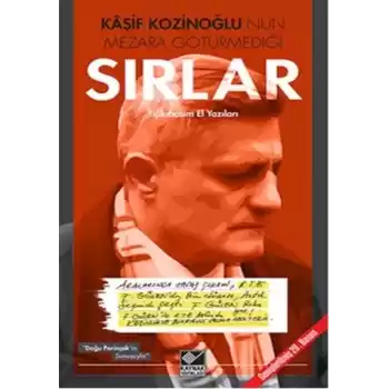 Kaşif Kozinoğlunun Mezara Götürmediği Sırlar