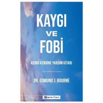 Kaygı ve Fobi