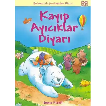 Kayıp Ayıcıklar Diyarı / Bulmacalı Serüvenler Dizisi