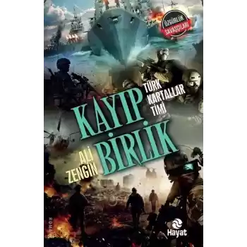 Kayıp Birlik - Türk Kartallar Timi