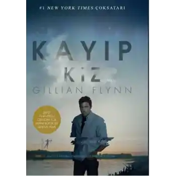 Kayıp Kız  Her Hikayenin Bir Öteki Yüzü Vardır...