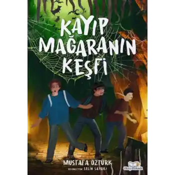 Kayıp Mağaranın Keşfi