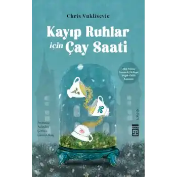 Kayıp Ruhlar İçin Çay Saati