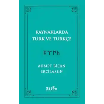 Kaynaklarda Türk Ve Türkçe