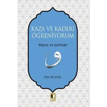 Kaza ve Kaderi Öğreniyorum