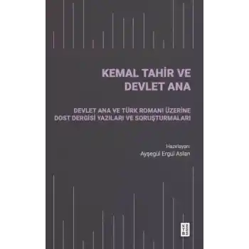 Kemal Tahir ve Devlet Ana