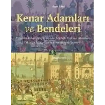 Kenar Adamları ve Bendeleri