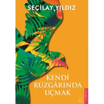 Kendi Rüzgârında Uçmak
