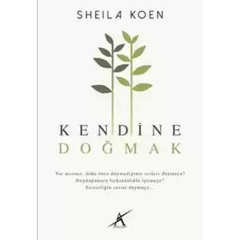 Kendine Doğmak