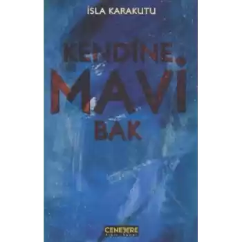 Kendine Mavi Bak