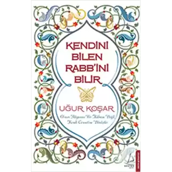 Kendini Bilen Rabbini Bilir