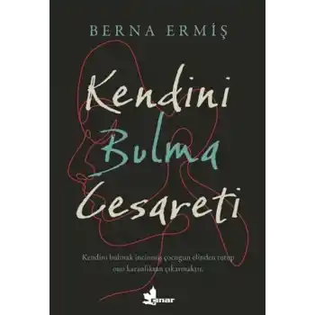 Kendini Bulma Cesareti