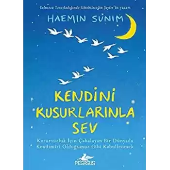 Kendini Kusurlarınla Sev (Ciltli)