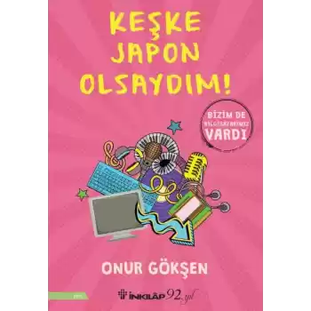 Keşke Japon Olsaydım!