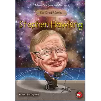 Kim Kimdi? Serisi - Stephen Hawking