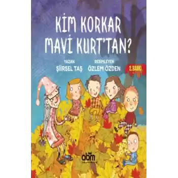 Kim Korkar Mavi Kurttan
