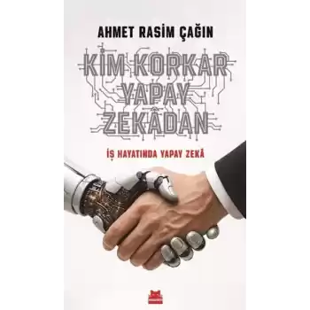 Kim Korkar Yapay Zekâdan